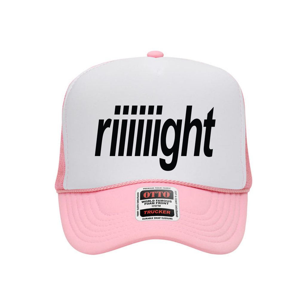 Riiiiiight Pink Trucker Hat